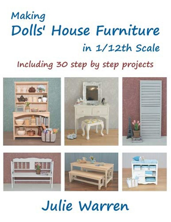 Making Dolls House Furniture in 1/12th Scale by Julie Warren Etsy
