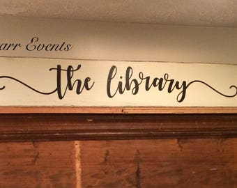 The Library sign. Rustic Library decor. Distressed sign. Rustic signs. Signs for the home. Rustic home decor. Rustic Living room signs.