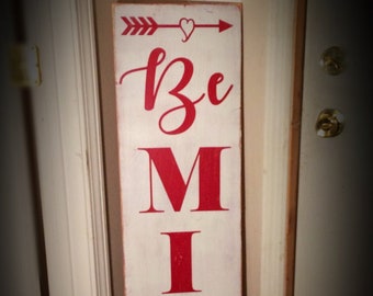 Valentine's Day Sign. Valentine's Day decorations. Large Be Mine sign.  Large Valentine's day porch sign. Valentine's day decor.