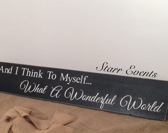 36" And I think to myself what a wonderful world sign. Farmhouse signs. Farmhouse decor. Inspirational wall art. Gift ideas Gifts for her