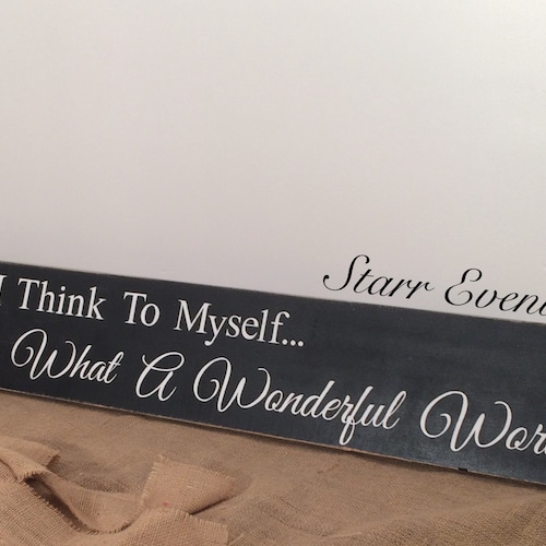 And I Think to Myself What A Wonderful World Sign What A Etsy