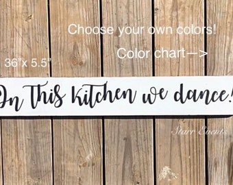 In this kitchen we dance rustic kitchen sign Farmhouse kitchen wall decor Rustic kitchen wall decor Horizontal wall decor Mothers day gift