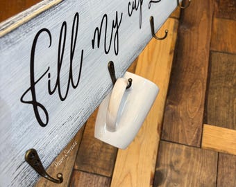 Fill my cup Lord kitchen sign coffee cup holder Farmhouse kitchen wall decor Rustic kitchen wall decor. Gifts for her. Christmas gifts