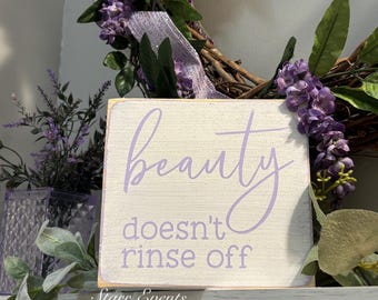 Bathroom sign Beauty doesn’t rinse off sign  bathroom decor Bathroom decorations