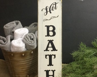 Hot bath sign 14” tall Rustic Bathroom signs. Rustic bathroom decor Vertical Bathroom signs farmhouse bathroom signs.
