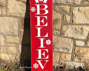 Vertical Believe porch sign. 4'x12”  Winter decor. Winter decorations. Christmas decor. Christmas decoration. Christmas yard signs. Yard art