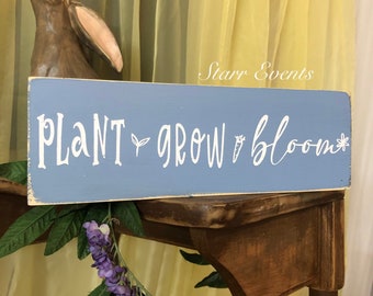 Small Spring signs. Rustic Spring decor. 12" Spring decorations. Plant grow bloom sign. Signs for spring. Garden signs.