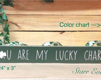 You are my lucky charm sign. St Patricks day decorations St Patricks day decor St Patricks Day Signs Rustic decor Rustic signs Irish decor