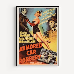 CLASSIC MOVIE POSTER, Armored Car Robbery Movie Poster, Film Noir Movie Poster Classic Film Poster, High Quality Reproduction