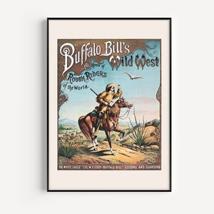 WILD WEST POSTER, The White Eagle, Buffalo Bill Print, 1893, Cowboycore, Westerncore, Western Art, Cabin Room Decor