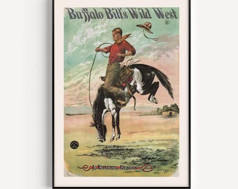 Pôster de arte de cowboy, cavalo selvagem empinando, pôster de Buffalo Bill, 1885, estilo cowboy, estilo faroeste, arte do Velho Oeste, decoração para cabana.