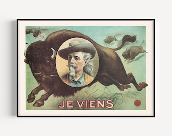WILD WEST POSTER, Buffalo Bill Print, Je viens, French Tour, 1905, Cowboycore, Westerncore, Western Art, Cabin Room Decor