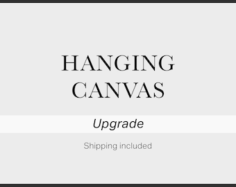 CANVAS WALL HANGING - Add-on / Hanging Canvas / Canvas Gift / Product Upgrade / Shipping included in price