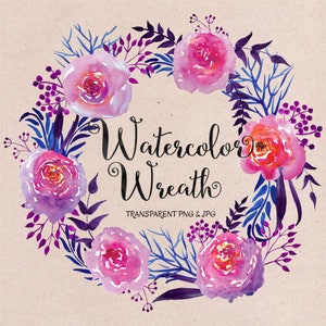 May include: Watercolor wreath with pink, purple, and blue flowers. The wreath is made of watercolor paint and has a rustic, vintage feel. The text "Watercolor Wreath" is written in black cursive lettering.