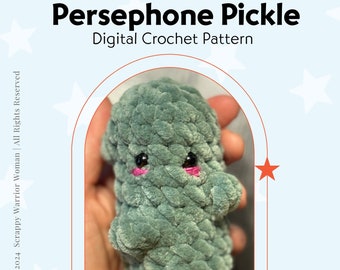 Persephone Pickle Digital Crochet Pattern | Bonus Printable Included