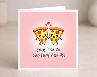 Every Pizza Me Loves You Card, Valentine's, Anniversary Card NL