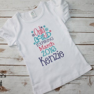 Only Child Expiring Shirt, Only Child Shirt, Big Sister Shirt