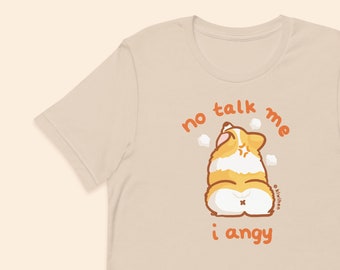 No Talk Me I Angy Corgi Unisex t-shirt