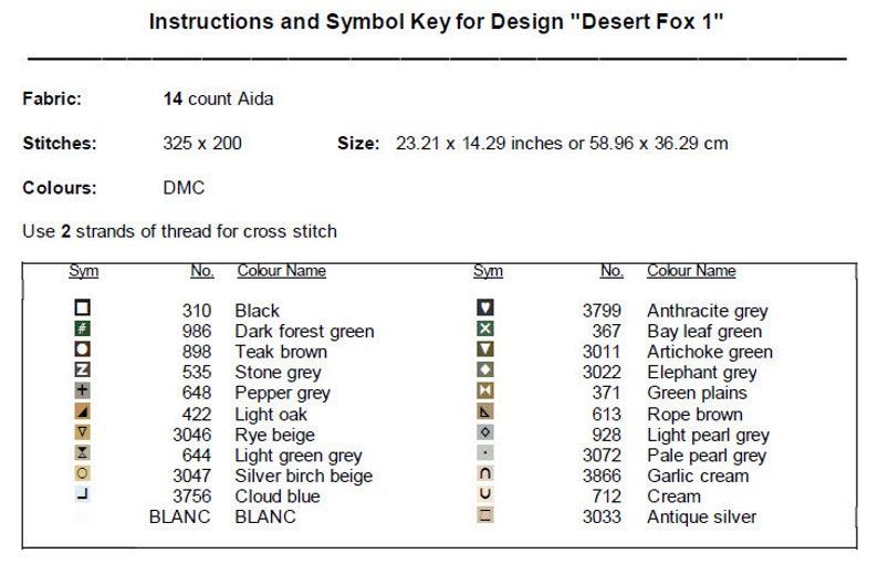 Puede incluir: Un gr&aacute;fico de punto de cruz para un dise&ntilde;o "Desert Fox 1". El gr&aacute;fico incluye una clave de s&iacute;mbolos con colores e hilos DMC, junto con el conteo de la tela, el conteo de puntos y el tama&ntilde;o del proyecto. El proyecto es de 23,21 x 14,29 pulgadas o 58,96 x 36,29 cm.