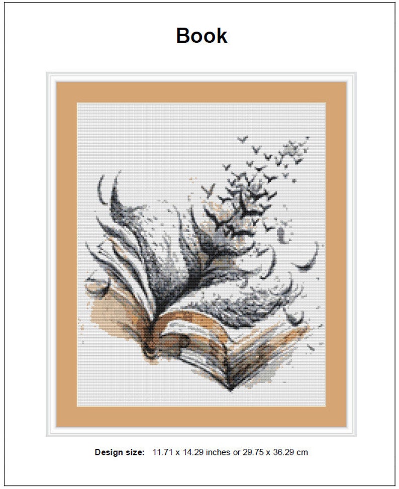 May include: A black and white cross stitch pattern of a book with pages that are turning into birds. The book is on a beige background. Design size: 11.71 x 14.29 inches or 29.75 x 36.29 cm.