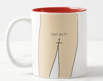 TINY BUTT mug