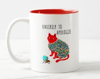 Unlikely to Apologize cat mug / Cat spilling coffee mug / Cats are jerks / cat lovers mug / funny cat mug / colorful fancy kitty mug