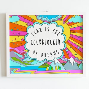 Fear Is The Cockblocker of Dreams Wandbild, bunte psychedelische Malerei, lustige inspirierende Kunst, Retro groovy 60er 70er Design Flower Power