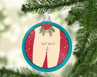 TINY BUTT funny Christmas ornament - sparkly tiny butt with red bow - funny ornament - Secret Santa gift - housewarming gift -