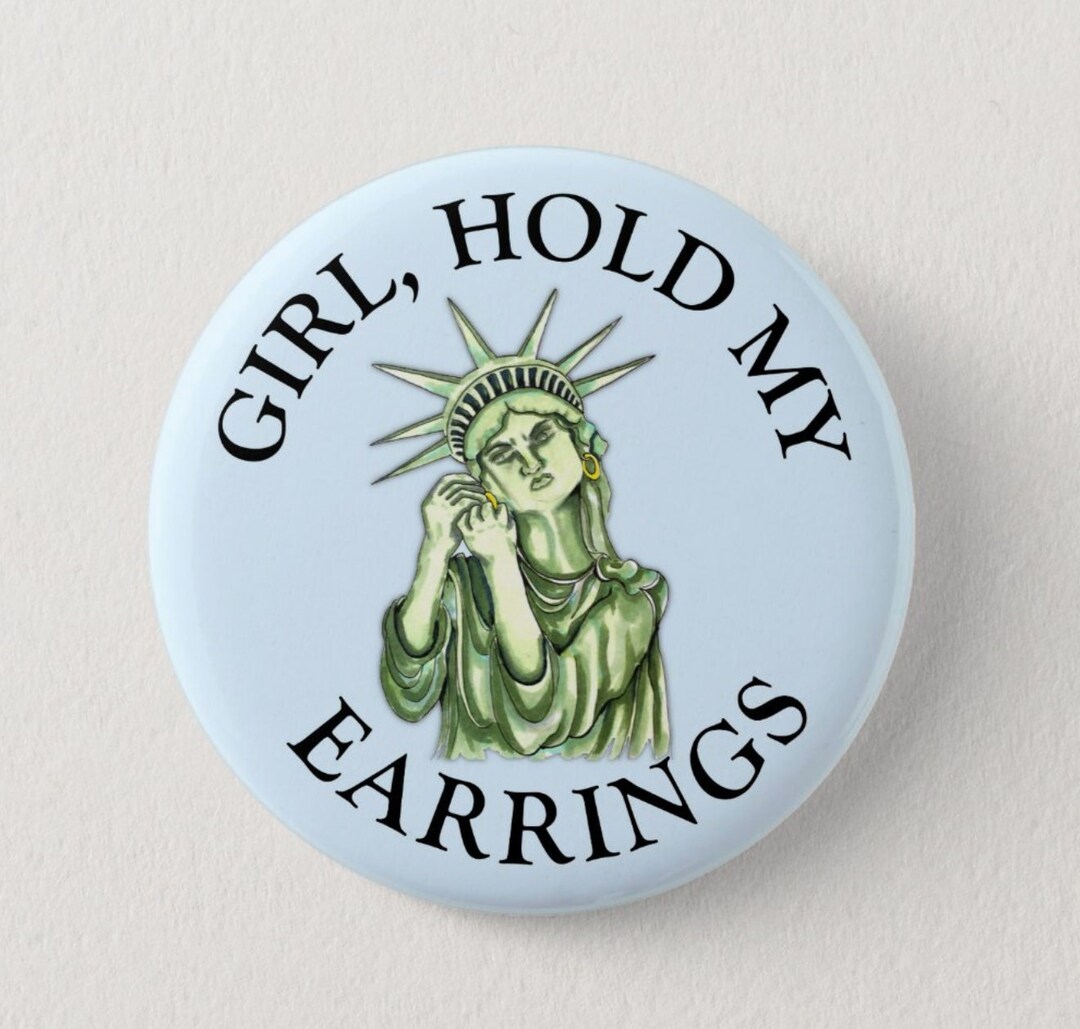 Statue of Liberty girl Hold My Earrings Funny Etsy