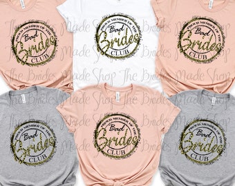 Bachelorette party shirts - Proud Member of the Bad Brides Club - Bridal party shirts - proposal gift t-shirt asking bridesmaids gift idea