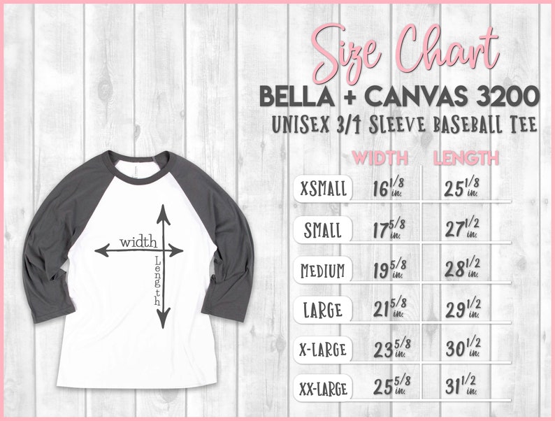 May include: Size chart for Bella + Canvas 3200 unisex 3/1 sleeve baseball tee. The chart shows the width and length measurements in inches for sizes XS to XX-Large.