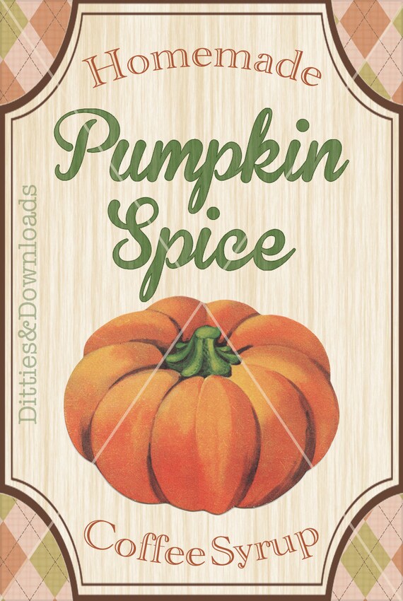 Pumpkin Spice Syrup Labels Instant Download Digital File ONLY  Starbucks Pumpkin Latte Copycat Recipe comes FREE! Perfect for Fall!