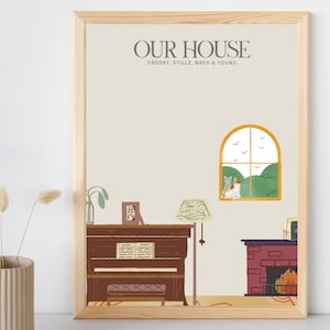 Può includere: Un'illustrazione beige e marrone di un soggiorno con un pianoforte, un camino e una finestra con due gatti che guardano fuori. Il testo "OUR HOUSE" è in cima all'immagine, con il testo "CROSBY, STILLS, NASH & YOUNG" sotto.