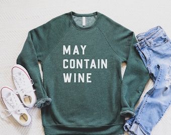 Wein Shirt, Mutter Geschenk, Wein-Liebhaber-Geschenk, kann Wein enthalten Sweatshirt, Grafik-Sweatshirt, Geburtstagsgeschenke für den besten Freund, Sweatshirt für Frauen