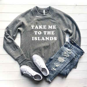 Beach Sweatshirt, Island time, Best friend gifts, Beach Lover Gift Women, Travel Shirt, Hawaii sweatshirt, Gift for Beach Lovers,Island girl