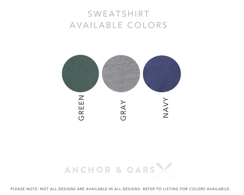 K&ouml;nnte beinhalten: Ein Sweatshirt, das in drei Farben erh&auml;ltlich ist: Gr&uuml;n, Grau und Marine. Der Text "SWEATSHIRT AVAILABLE COLORS" befindet sich oben im Bild. Der Text "ANCHOR & OARS" befindet sich unten im Bild mit einer Grafik von gekreuzten Rudern.