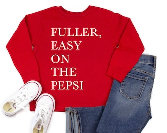 Fuller Go Easy On The Pepsi, Cozy at Home Shirt, 90s nostalgia, Christmas Movie, Family Pajamas, Holiday Apparel, Gifts For Kids