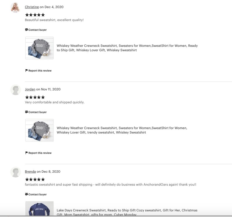 May include: Screenshot of Etsy product reviews. The reviews include text and images of sweatshirts. One image shows a gray crewneck sweatshirt with the text "Whiskey Weather". Another image shows a blue sweatshirt with the text "Lake Days".