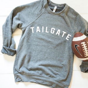 Tailgate sweatshirt, Football Sweatshirt For Women, Game day shirt, football Shirt, College football,  Tailgating apparel, Game Day Apparel