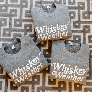 Whiskey Weather Sweatshirt, Bourbon Shirt, Boyfriend Birthday Gift, Husband Birthday, Whiskey Shirt, Tennessee Sweatshirt, Whiskey Gift image 3