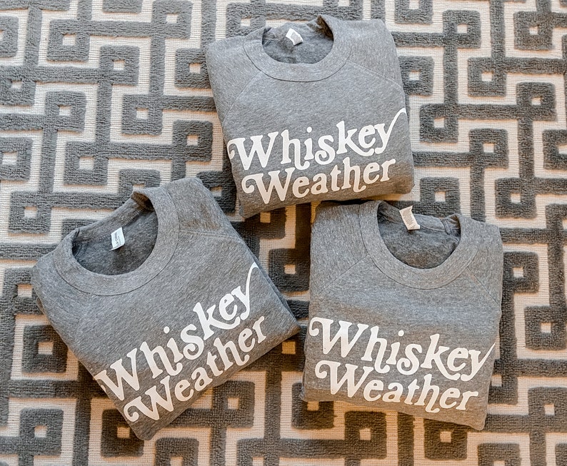 Whiskey Weather Sweatshirt, Bourbon Shirt, Boyfriend Birthday Gift, Husband Birthday, Whiskey Shirt, Tennessee Sweatshirt, Whiskey Gift image 3