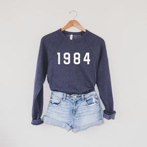 1984 Shirt, 40th Birthday Sweatshirt, 40th Birthday Gift Shirts, Birthday Gift for Women, Happy Birthday Sweatshirt, Spring Clothing