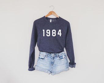 1984 Shirt, 40th Birthday Sweatshirt, 40th Birthday Gift Shirts, Birthday Gift for Women, Happy Birthday Sweatshirt, Spring Clothing