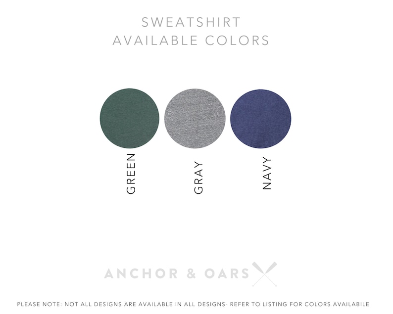 Puede incluir: Una sudadera disponible en tres colores: verde, gris y azul marino. El texto "SWEATSHIRT AVAILABLE COLORS" est&aacute; en la parte superior de la imagen. El texto "ANCHOR & OARS" est&aacute; en la parte inferior de la imagen con un gr&aacute;fico de remos cruzados.