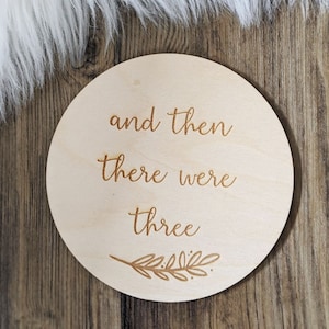 Personalised And then there were...three, Four baby announcement Disc | New Baby Announcement | Baby Flat Lay Prop | Children&#39;s Photo Prop |