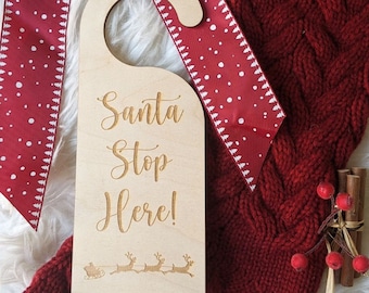 Santa Stop Here Door Hanger - Christmas Door Hanger - Christmas Eve Box Filler - Wooden Christmas decoration - Christmas Door Sign