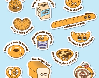 May include: A set of 10 illustrated stickers featuring various baked goods with funny captions. The stickers are on a light blue background. The captions include "nice buns, dough", "sorry 4 giving u allergies", "pain au chocolat", "existence is pain", "sorry 4 being so flaky", "there's a hole in my soul", "muffin can come between us", "depressed & gluten-free", "you have a piece of my tart", "live, laugh, loaf", "knotty n' nice", and "roll with it".
