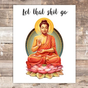 Let That Shit Go Art Print 8x10 Buddha Wall Art - Etsy