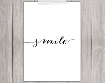 Smile Print - 5x7 Printable Art, Inspirational Print, Art Print, SMile Quote, Typography, Digital Art, Home Decor