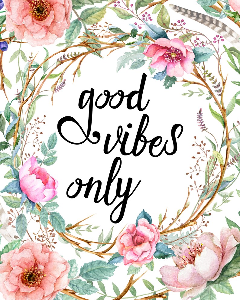 Good Vibes Only Floral Art Print 8x10 Etsy